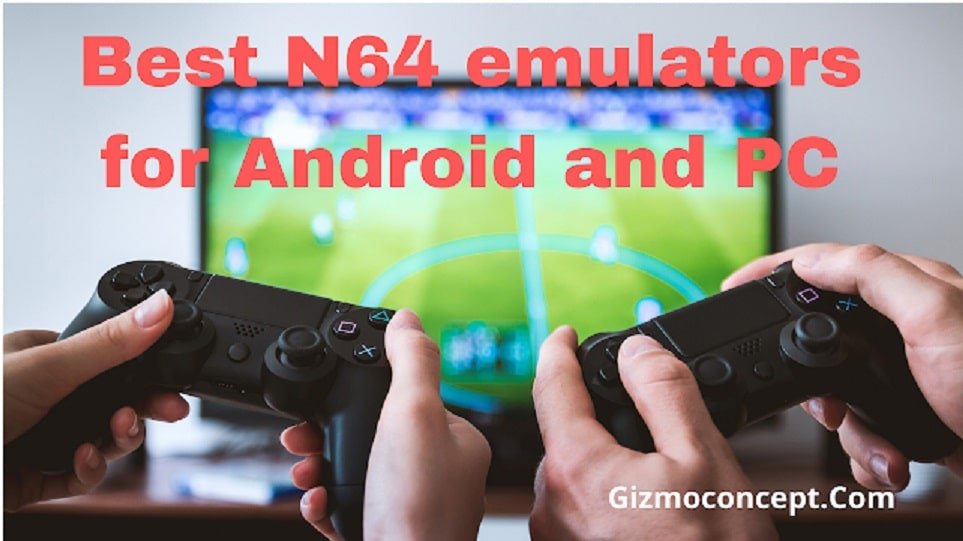 🥇 ▷ Los mejores Emuladores de Nintendo 64 (N64) para Android ✓