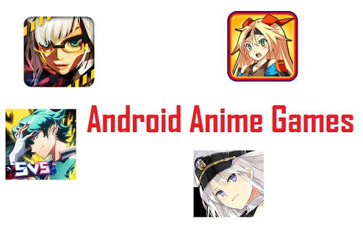 Android Anime Games Offline & Online