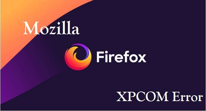 Mozilla Firefox XPCOM error