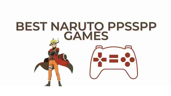 10 Best Naruto PPSSPP Games