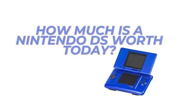 How Much Is A Nintendo DS Worth Today