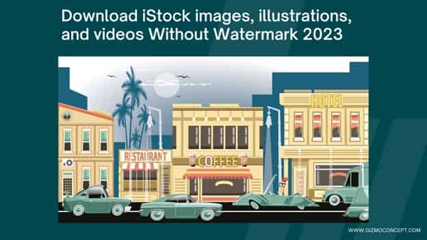 Download iStock images, illustrations, and videos Without Watermark